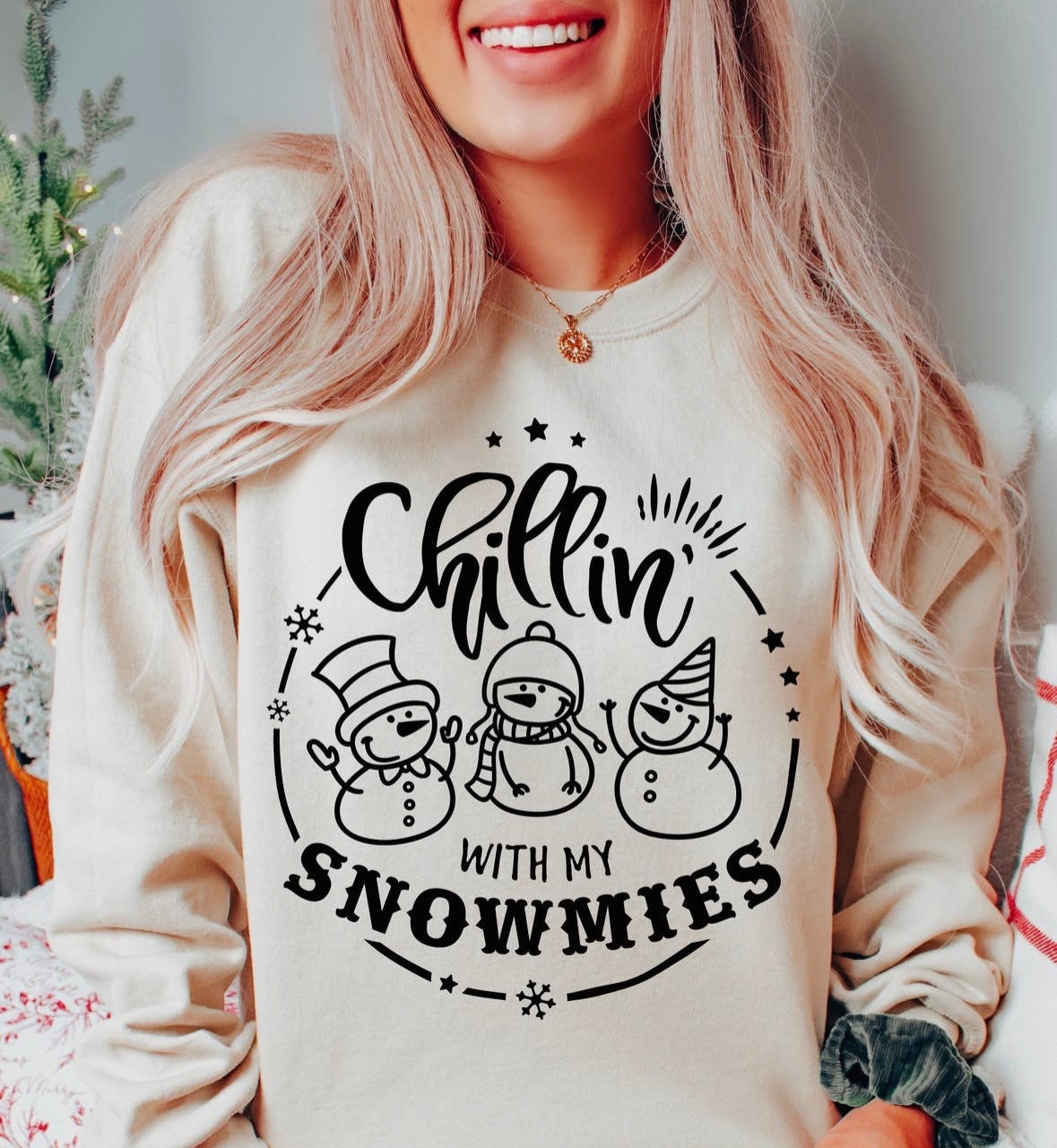 Chillen with my snowmies sweatshirt