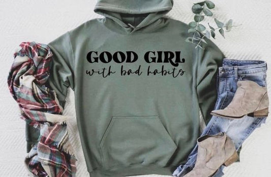 Good girl bad habits hoodie