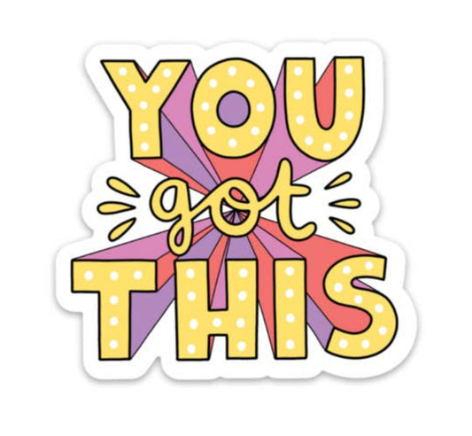 You got this sticker