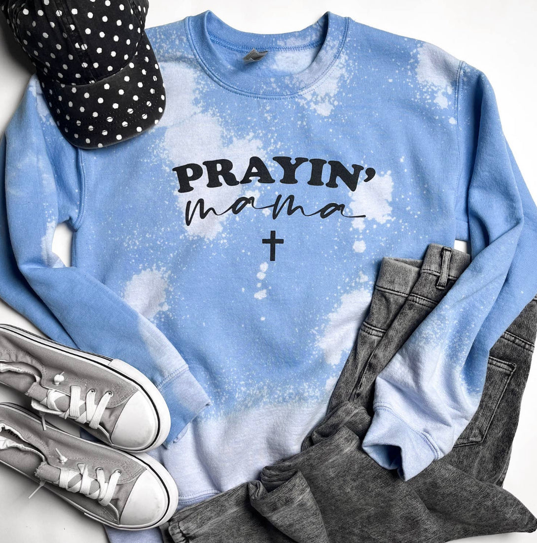 Prayin’ mama sweatshirt